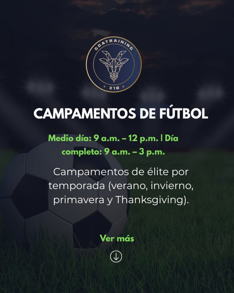 CAMPAMENTO DE FÚTBOL (SEGÚN LA TEMPORADA)
